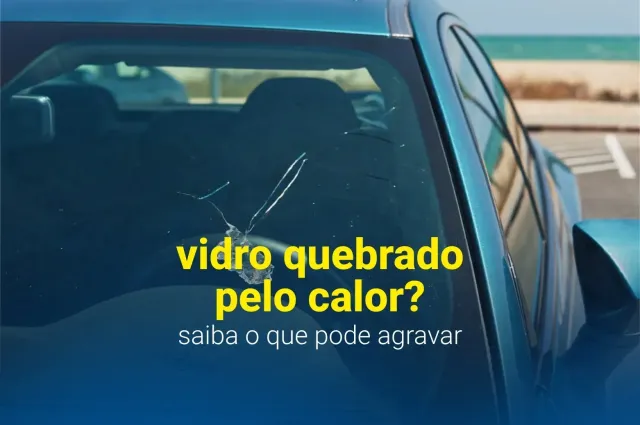 calor quebra vidro